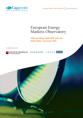 European Energy Markets Observatory: 2006 and Winter 2006-2007 Data Set Ninth Edition, November 2007