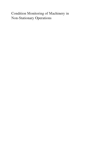 Condition Monitoring of Machinery in Non-Stationary Operations: Proceedings of the Second International Conference 