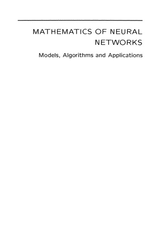 Mathematics of Neural Networks: Models, Algorithms and Applications