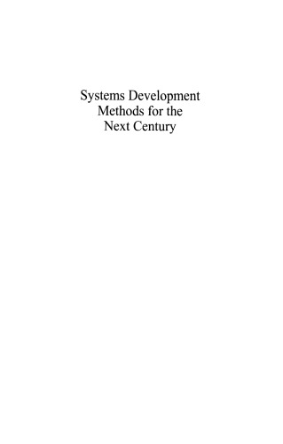 Systems Development Methods for the Next Century