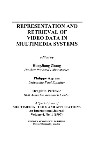 Representation and Retrieval of Video Data in Multimedia Systems
