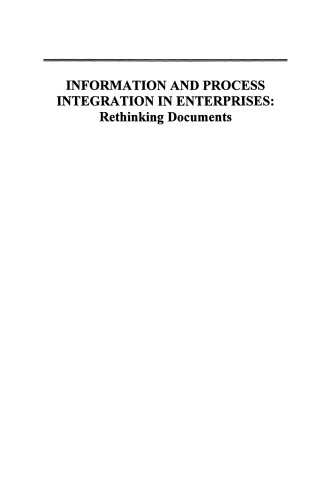 Information and Process Integration in Enterprises: Rethinking Documents