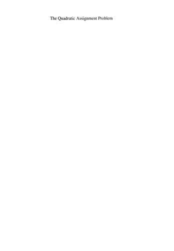 The Quadratic Assignment Problem: Theory and Algorithms