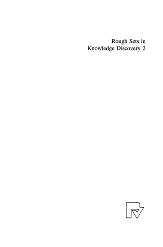 Rough Sets in Knowledge Discovery 2: Applications, Case Studies and Software Systems