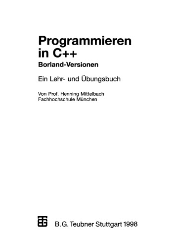 Programmieren in C++ Borland-Versionen: Ein Lehr- und Übungsbuch