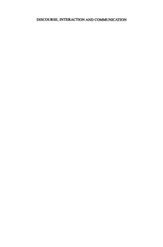 Discourse, Interaction and Communication: Proceedings of the Fourth International Colloquium on Cognitive Science (ICCS-95)