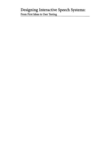 Designing Interactive Speech Systems: From First Ideas to User Testing