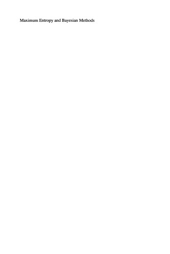 Maximum Entropy and Bayesian Methods: Boise, Idaho, USA, 1997 Proceedings of the 17th International Workshop on Maximum Entropy and Bayesian Methods of Statistical Analysis