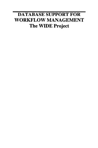 Database Support for Workflow Management: The WIDE Project