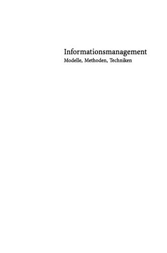 Informationsmanagement: Modelle, Methoden, Techniken