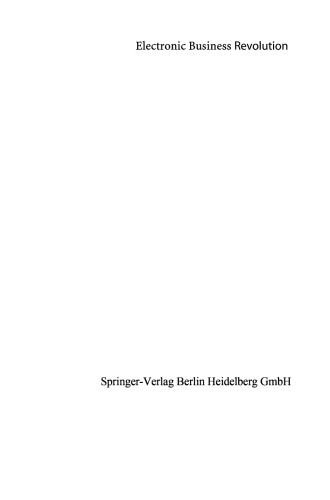 Electronic Business Revolution: Opportunities and Challenges in the 21st Century