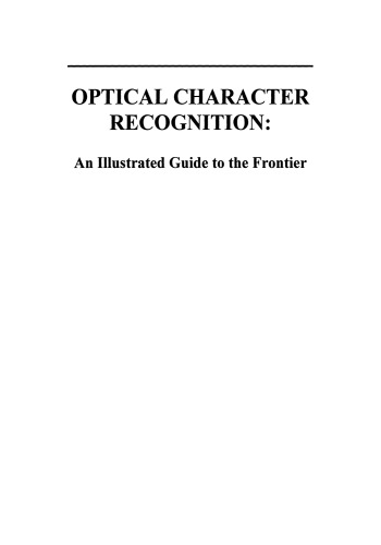 Optical Character Recognition: An Illustrated Guide to the Frontier