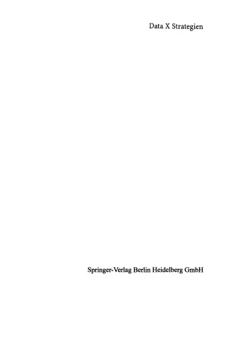 Data X Strategien: Data Warehouse, Data Mining und operationale Systeme für die Praxis