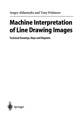 Machine Interpretation of Line Drawing Images: Technical Drawings, Maps and Diagrams