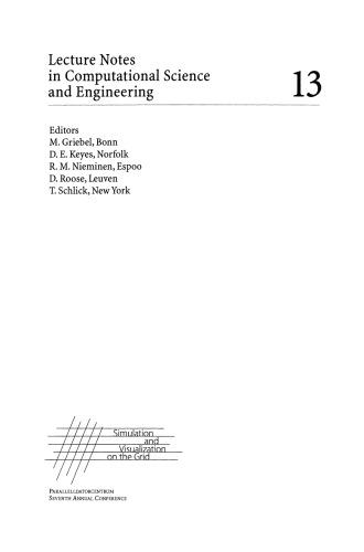 Simulation and Visualization on the Grid: Parallelldatorcentrum Kungl Tekniska Högskolan Seventh Annual Conference Stockholm, Sweden December 1999 Proceedings