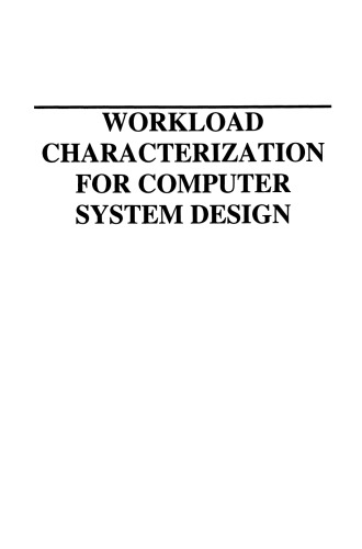 Workload Characterization for Computer System Design