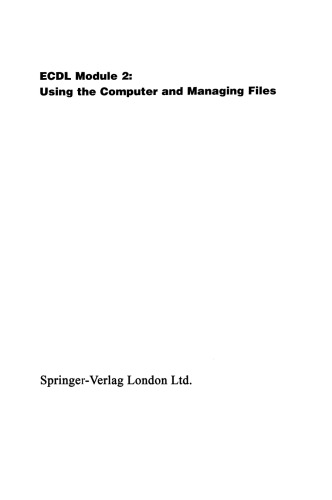 ECDL Module 2: Using the Computer and Managing Files: ECDL—the European PC standard