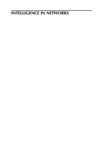 Intelligence in Networks: IFIP TC6 WG6.7 Fifth International Conference on Intelligence in Networks (SMARTNET ’99) November 22–26, 1999, Pathumthani, Thailand