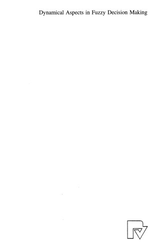 Dynamical Aspects in Fuzzy Decision Making