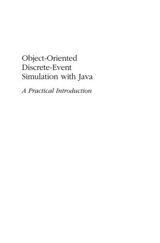Object-Oriented Discrete-Event Simulation with Java: A Practical Introduction