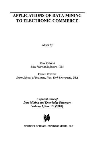 Applications of Data Mining to Electronic Commerce