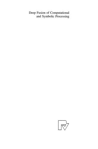 Deep Fusion of Computational and Symbolic Processing