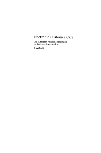 Electronic Customer Care: Die Anbieter-Kunden-Beziehung im Informationszeitalter