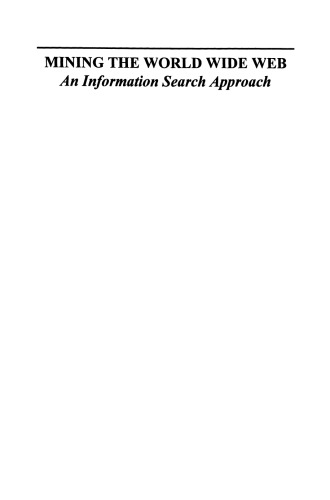 Mining the World Wide Web: An Information Search Approach