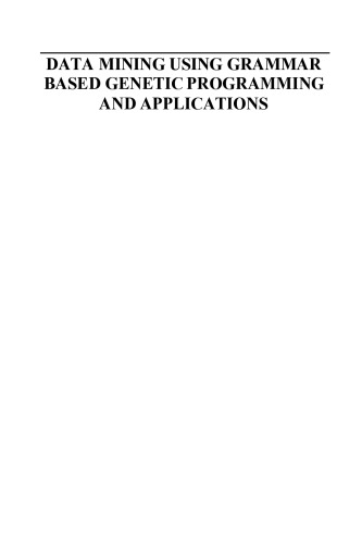 Data Mining Using Grammar Based Genetic Programming and Applications