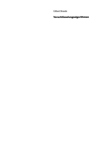 Verschlüsselungsalgorithmen: Angewandte Zahlentheorie rund um Sicherheitsprotokolle