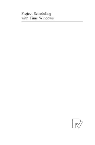 Project Scheduling with Time Windows: From Theory to Applications