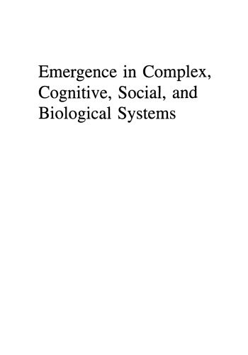Emergence in Complex, Cognitive, Social, and Biological Systems