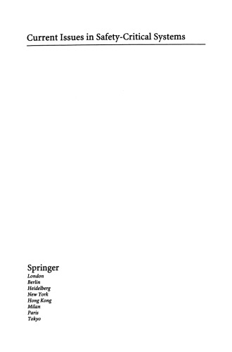 Current Issues in Safety-Critical Systems: Proceedings of the Eleventh Safety-critical Systems Symposium, Bristol, UK, 4–6 February 2003