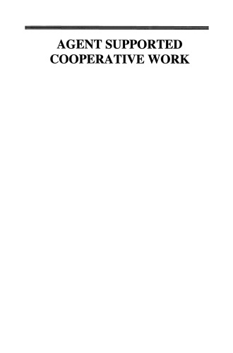 Agent Supported Cooperative Work