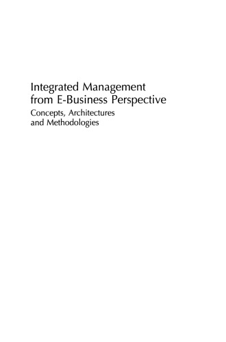 Integrated Management from E-Business Perspective: Concepts, Architectures and Methodologies