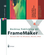 Desktop Publishing mit FrameMaker: Version 6 & 7 für Windows, Mac OS und UNIX