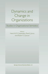 Dynamics and Change in Organizations: Studies in Organizational Semiotics