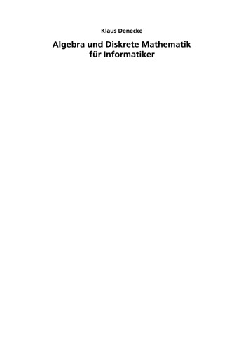 Algebra und Diskrete Mathematik für Informatiker