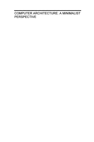 Computer Architecture: A Minimalist Perspective