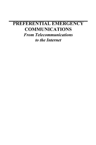 Preferential Emergency Communications: From Telecommunications to the Internet