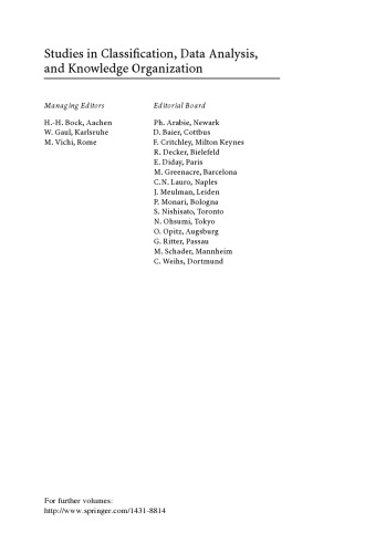 Advances in Data Analysis, Data Handling and Business Intelligence: Proceedings of the 32nd Annual Conference of the Gesellschaft für Klassifikation e.V., Joint Conference with the British Classification Society (BCS) and the Dutch/Flemish Classification Society (VOC), Helmut-Schmidt-University, Hamburg, July 16-18, 2008
