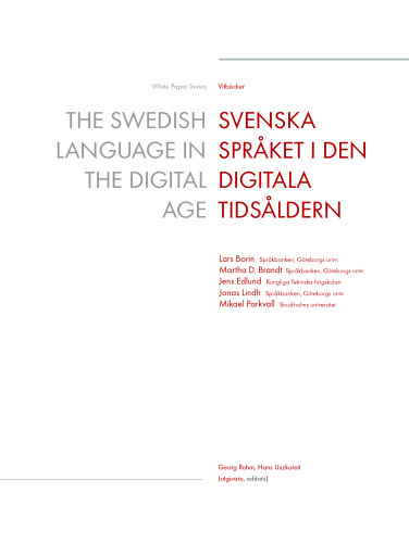 The Swedish Language in the Digital Age = Svenska språket i den digitala tidsåldern