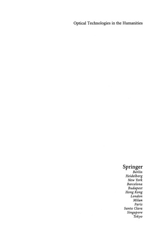 Optical Technologies in the Humanities: Selected Contributions to the International Conference on New Technologies in the Humanities and Fourth International Conference on Optics Within Life Sciences OWLS IV Münster, Germany, 9–13 July 1996