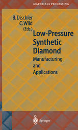 Low-Pressure Synthetic Diamond: Manufacturing and Applications