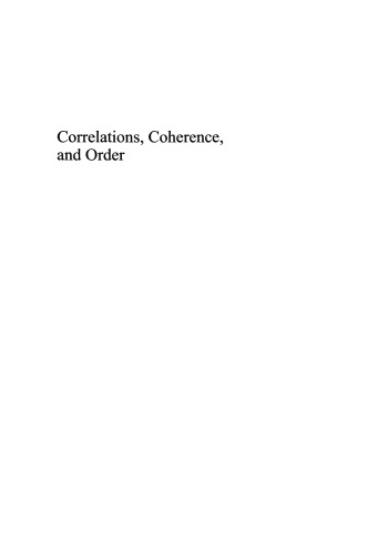 Correlations, Coherence, and Order