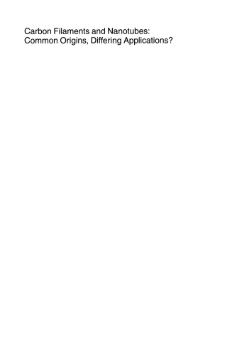 Carbon Filaments and Nanotubes: Common Origins, Differing Applications?