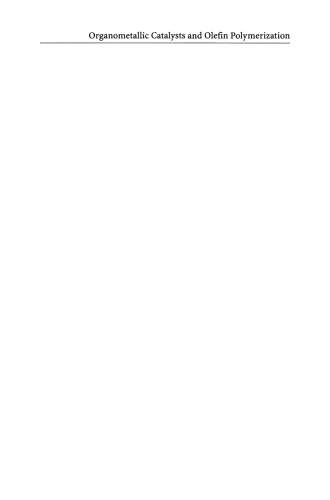 Organometallic Catalysts and Olefin Polymerization: Catalysts for a New Millennium