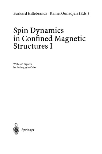 Spin Dynamics in Confined Magnetic Structures I