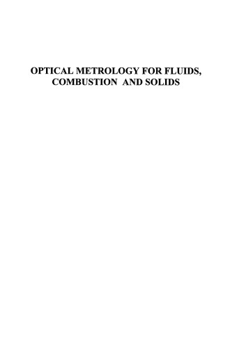 Optical Metrology for Fluids, Combustion and Solids