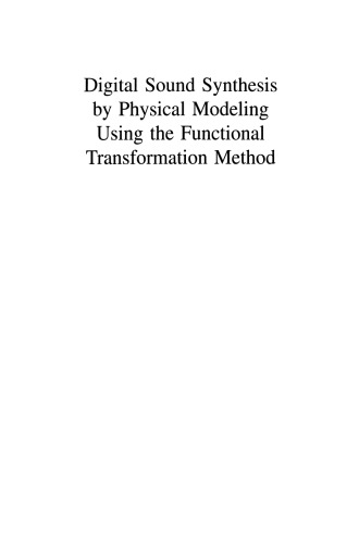 Digital Sound Synthesis by Physical Modeling Using the Functional Transformation Method